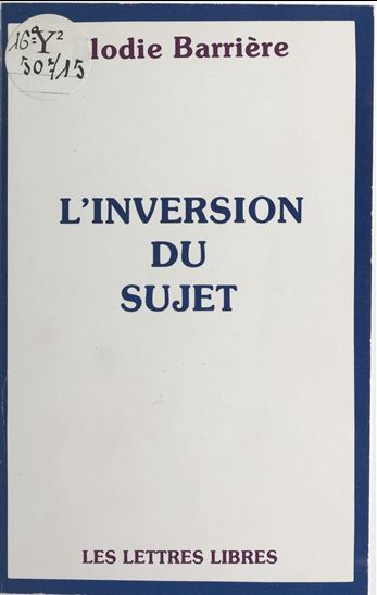 L'Inversion du sujet - ELODIE BARRIÈRE