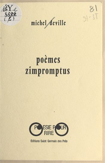 Poèmes zimpromptus - MICHEL DEVILLE