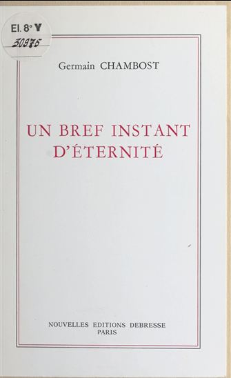 Un bref instant d'éternité - GERMAIN CHAMBOST