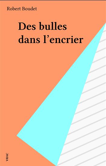 Des bulles dans l'encrier - ROBERT BOUDET