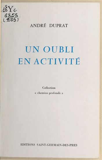 Un oubli en activité - ANDRÉ DUPRAT