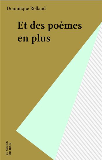 Et des poèmes en plus - DOMINIQUE ROLLAND