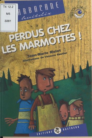 Perdus chez les marmottes - VANESSA GAUTIER - JEAN-MARIE MULOT