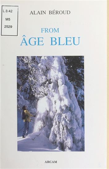 From âge bleu - ALAIN BÉROUD