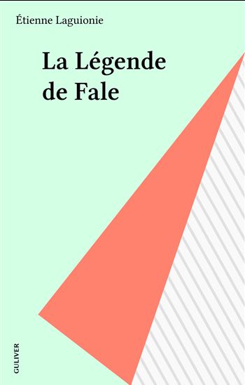 La Légende de Fale - ETIENNE LAGUIONIE