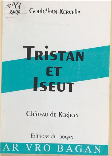 Tristan et Iseut - GOULC'HAN KERVELLA