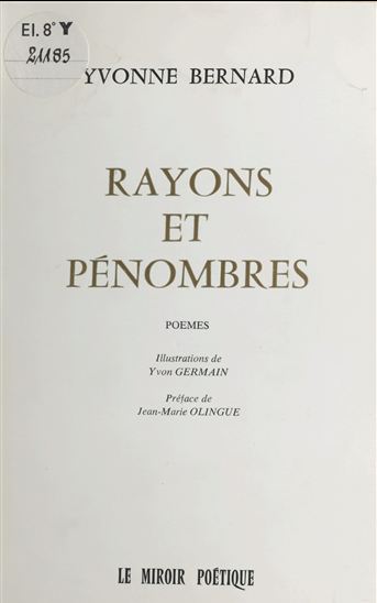 Rayons et pénombres - YVONNE BERNARD