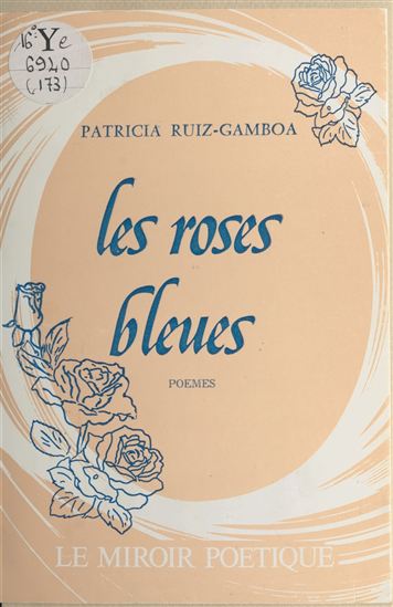 Les Roses bleues - PATRICIA RUIZ-GAMBOA