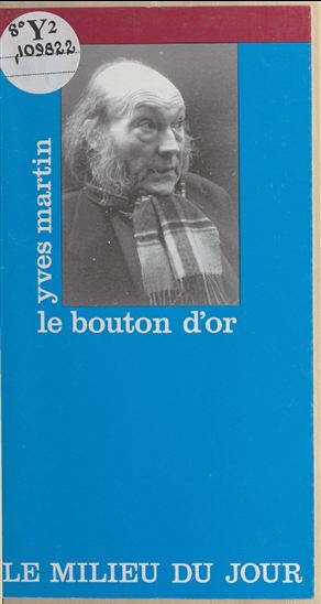 Le bouton d'or - YVES MARTIN