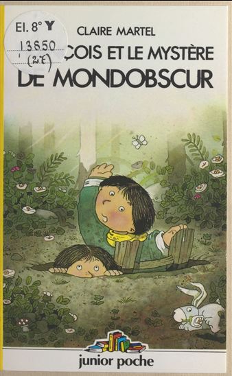 François et le mystère de Mondobscur - CLAIRE BERNAS-MARTEL - JEAN-PIERRE CORDEROC'H