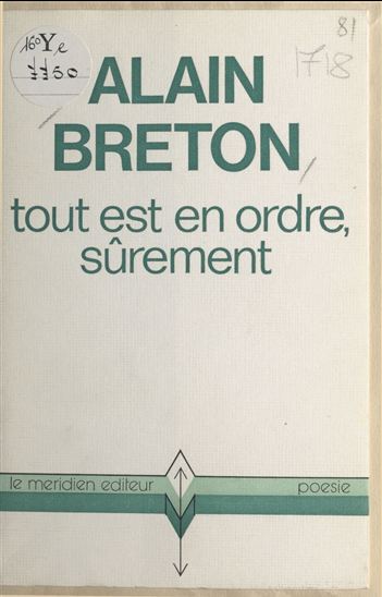 Tout est en ordre, sûrement - ALAIN BRETON