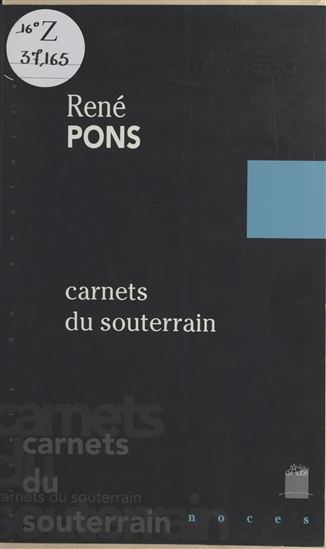 Carnets du souterrain - RENÉ PONS