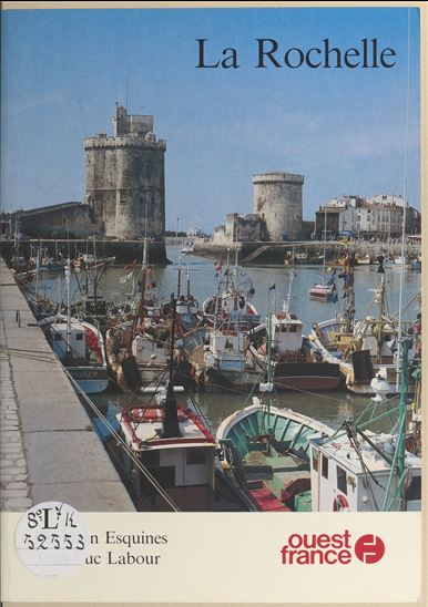 La Rochelle - CHRISTIAN ESQUINES - JEAN-LUC LABOUR