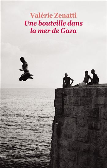 Une bouteille dans la mer de Gaza N. éd. - VALÉRIE ZENATTI