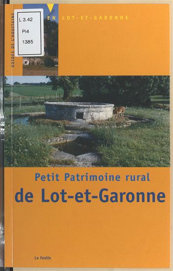 Petit patrimoine rural de Lot-et-Garonne - D'URBANISME ET D CONSEIL D'ARCHITECTURE