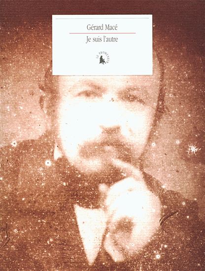 Je suis l'autre - GERARD MACE