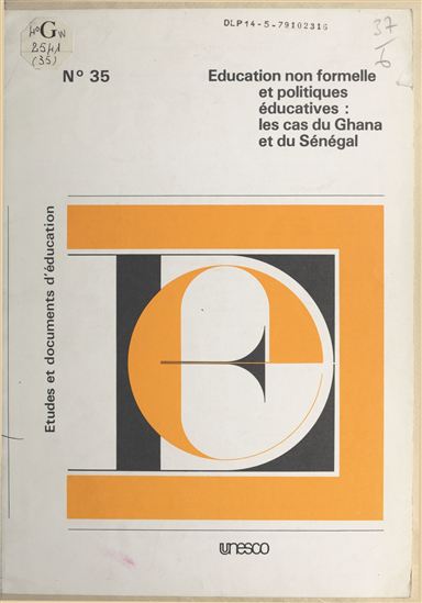 Éducation non formelle et politiques éducatives : les cas du Ghana et du Sénégal - SINE BABACAR