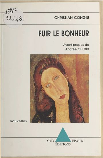 Fuir le bonheur - CHRISTIAN CONGIU