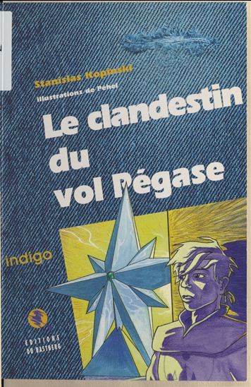 Le clandestin du vol Pégase - STANISLAS KOPINSKI - PÉHEL
