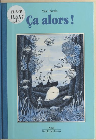 Ça alors ! - YAK RIVAIS