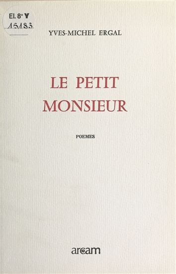 Le Petit Monsieur - YVES-MICHEL ERGAL