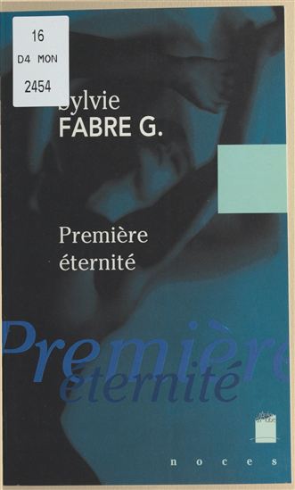 Première éternité - SYLVIE FABRE G.