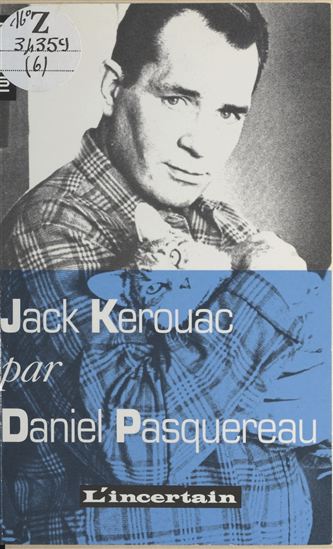Tombeau de Jack Kerouac - DANIEL PASQUEREAU