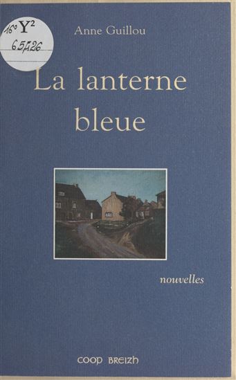 La lanterne bleue - ANNE GUILLOU