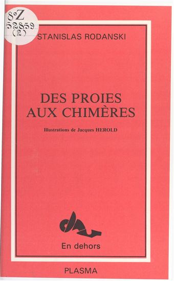 La Proie aux chimères - STANISLAS RODANSKI