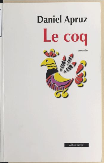 Le coq - DANIEL APRUZ