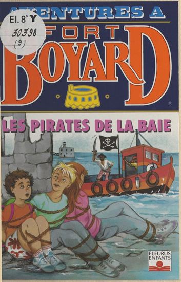 Aventures à Fort-Boyard (9) : Les pirates de la baie - DAN MITRECEY