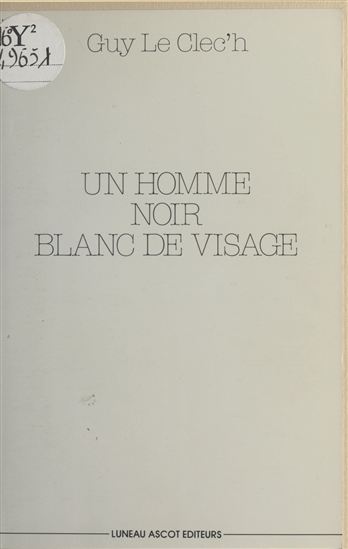 Un homme noir blanc de visage - GUY LECLEC'H