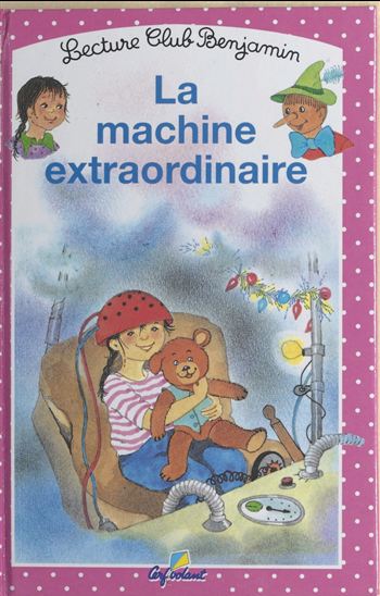 La Machine extraordinaire - DAN MITRECEY
