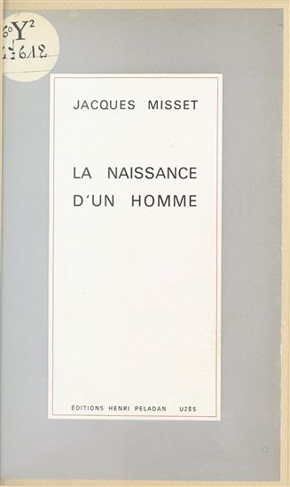 La naissance d'un homme - JACQUES MISSET