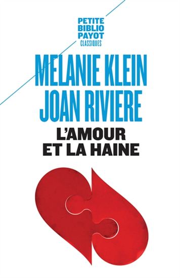 L&#39;Amour et la haine N. éd. - MELANIE KLEIN - JOAN RIVIERE