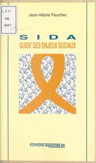 Sida : Guide des enjeux sociaux - JEAN-MARIE FAUCHER