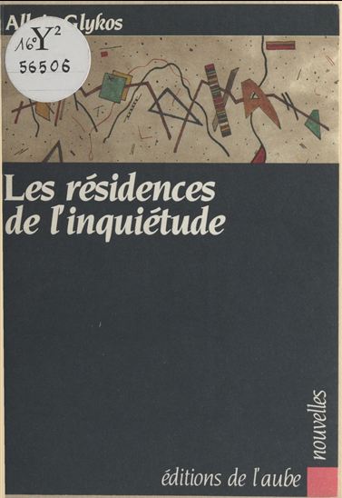 Les Résidences de l'inquiétude - ALLAIN GLYKOS