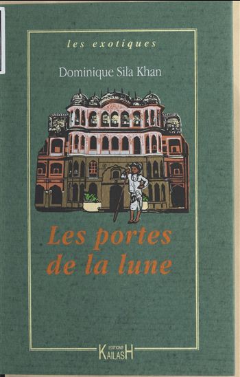 Les portes de la Lune - DOMINIQUE-SILA KHAN