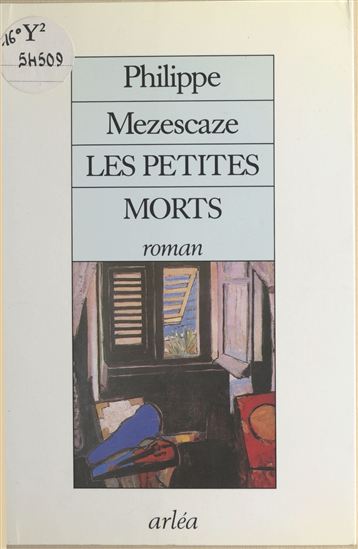 Les Petites Morts - PHILIPPE MEZESCAZE
