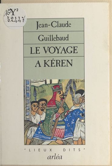 Le Voyage à Kéren - JEAN-CLAUDE GUILLEBAUD