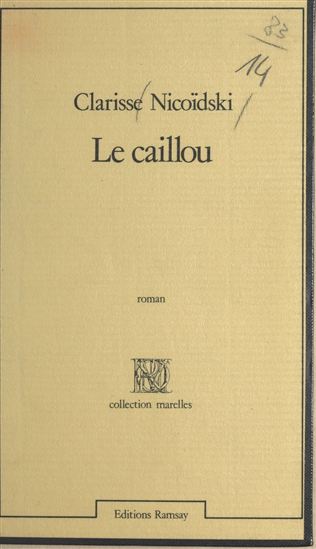 Le caillou - CLARISSE NICOÏDSKI