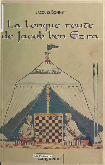 La Longue Route de Jacob ben Ezra - JACQUES BONNET