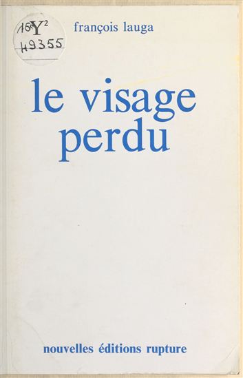 Le Visage perdu - FRANÇOIS LAUGA