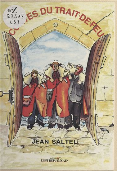 Contes du trait-de-feu - JEAN SALTEL