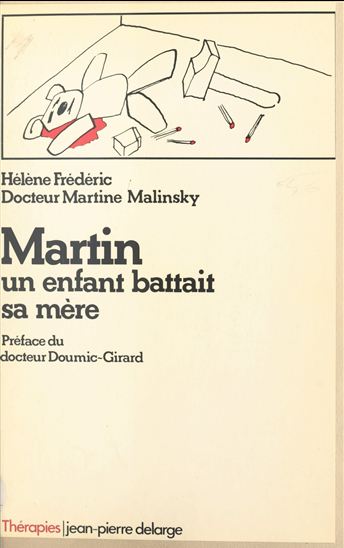 Martin : un enfant battait sa mère - HÉLÈNE FRÉDÉRIC - MARTINE MALINSKY