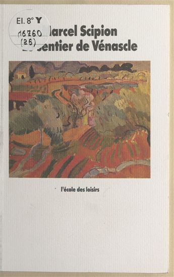 Le Sentier de Vénascle - MARCEL SCIPION
