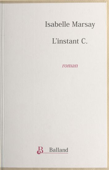L'Instant C. - ISABELLE MARSAY