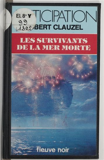 Les Survivants de la mer Morte - ROBERT CLAUZEL