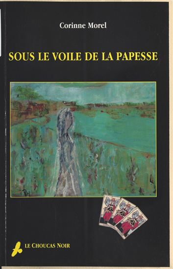 Sous le voile de la papesse - CORINNE MOREL