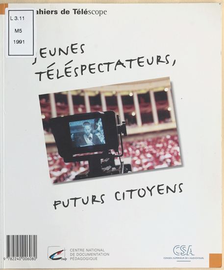 Jeunes téléspectateurs, futurs citoyens - GILLES GONY